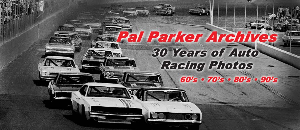 Pal Parker Archives 30 years of NASCAR racing photos